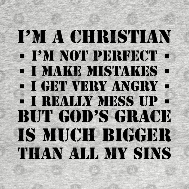 I’m a Christian. I’m not perfect by ChristianLifeApparel